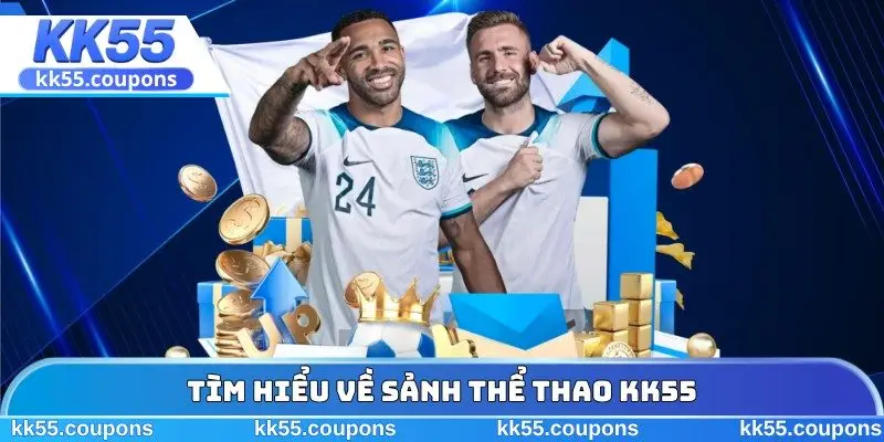 Tìm hiểu về sảnh thể thao KK55